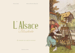 L'Alsace illustrée à travers les cartes postales