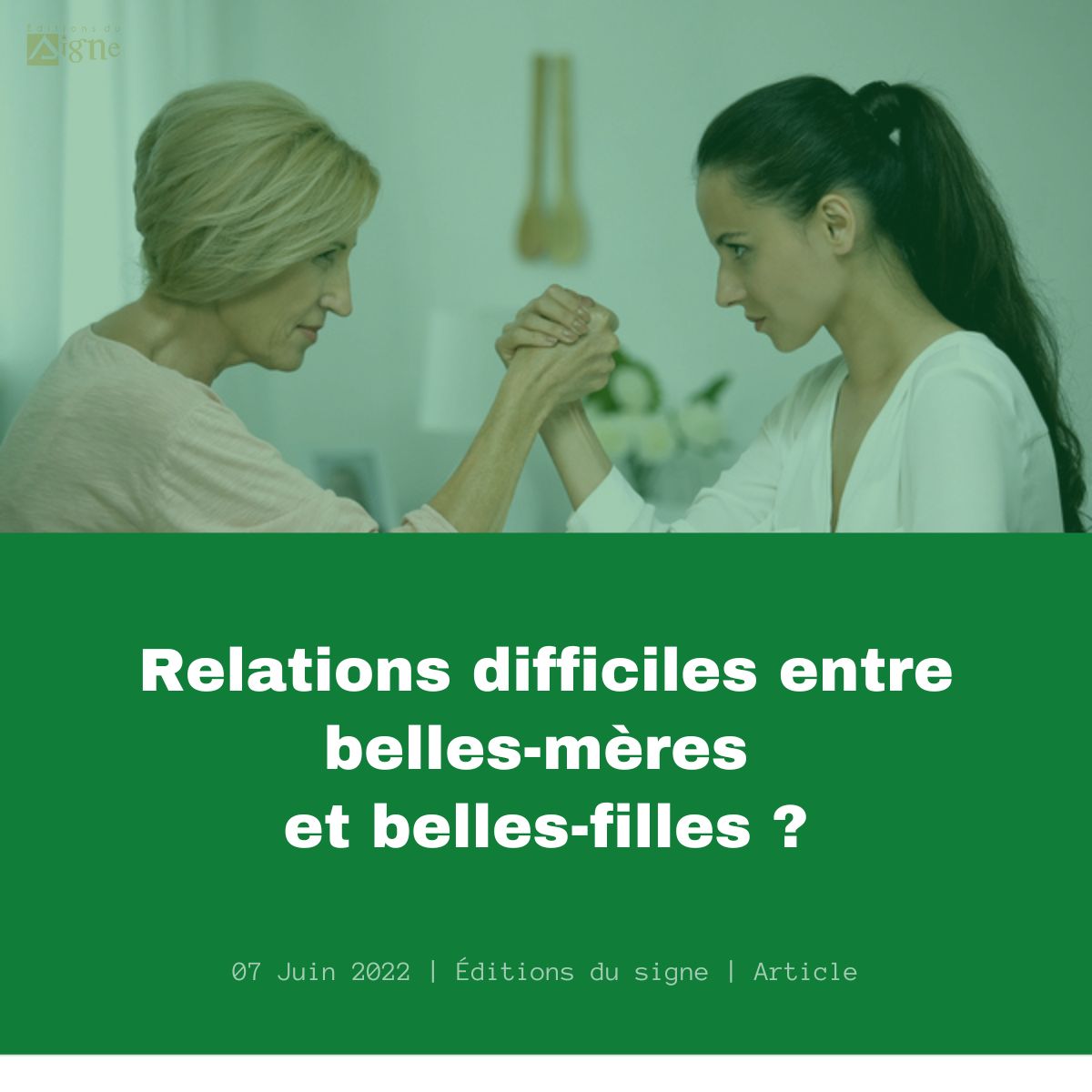 Relations Difficiles Entre Belles Mères Et Belles Filles Editions Du Signe Editions Du Signe 