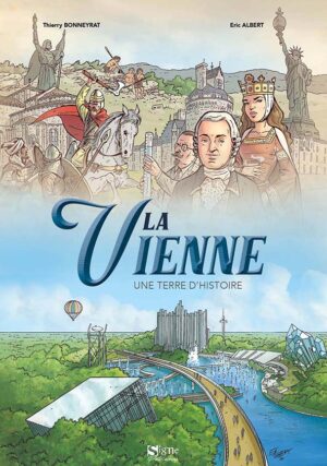 BD La Vienne, une Terre d’Histoire